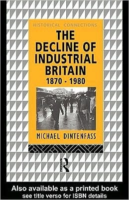Decline of Industrial Britain: 1870-1980