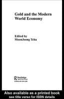 Gold And The Modern World Economy