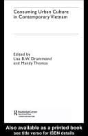 Consuming Urban Culture in Contemporary Vietnam