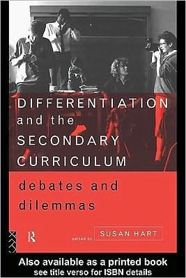Differentiation and the Secondary Curriculum: Debates and Dilemmas