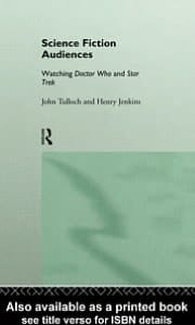 Science Fiction Audiences: Watching Star Trek and Doctor Who