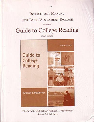 INSTRUCTOR'S MANUAL AND TEST BANK/ASSESSMENT PACKAGE TO ACCOMPANY GUIDE TO COLLEGE READING