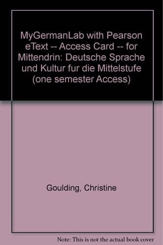 Mygermanlab With Pearson Etext, Mittendrin: Deutsche Sprache Und Kultur Fur Die Mittelstufe, 6 Mo