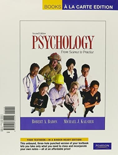 Psychology: From Science and Practice: Books a La Carte Edition