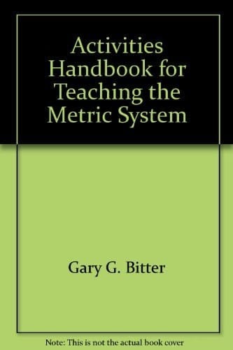 Activities handbook for teaching the metric system
