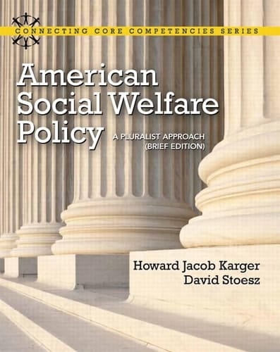 American Social Welfare Policy: A Pluralist Approach, Brief Edition (Mysearchlab)