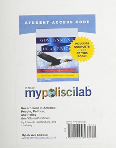 Government in America Mypoliscilab With Pearson Etext Standalone Access Card: People, Politics, and Policy, Brief and Brief Study Editions