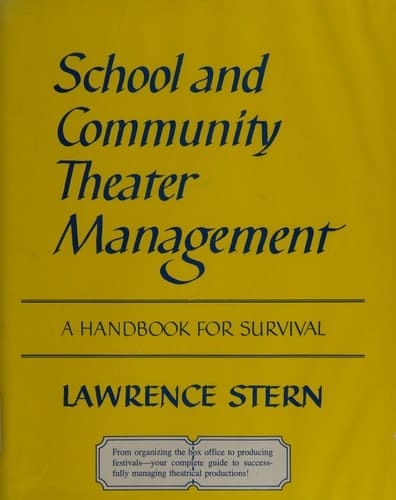 School and community theater management: A handbook for survival
