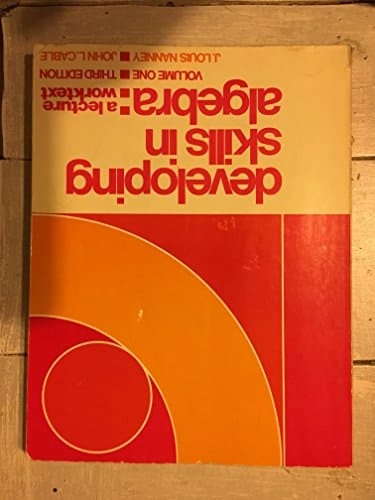 Developing Skills in Algebra: v. 1: A Lecture Worktext