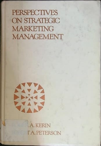 Perspectives on strategic marketing management