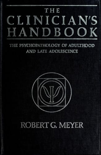 The Clinician's Handbook: The Psychopathology of Adulthood and late Adolescence