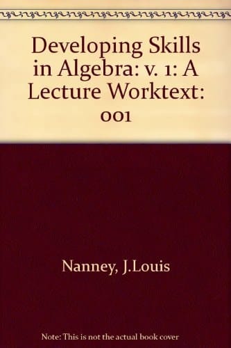 Developing Skills in Algebra: A Lecture (001)