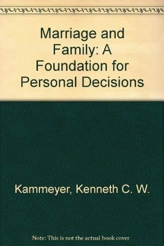 Marriage and family: A foundation for personal decisions