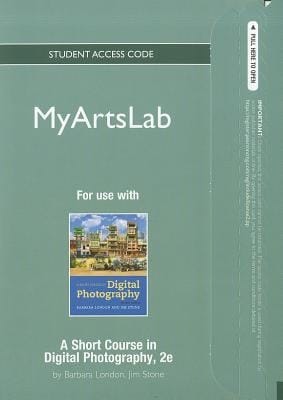 NEW MyArtsLab -- Standalone Access Card -- for A Short Course in Digital Photography (2nd Edition)