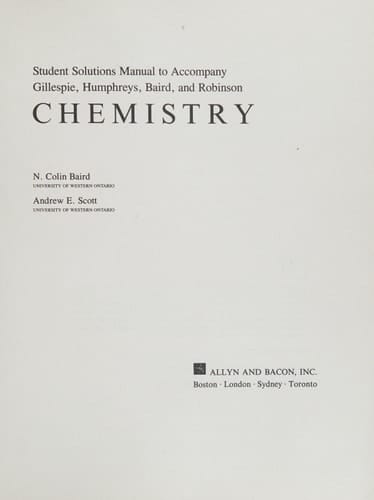 Student solutions manual to accompany Gillespie, Humphreys, Baird, and Robinson Chemistry