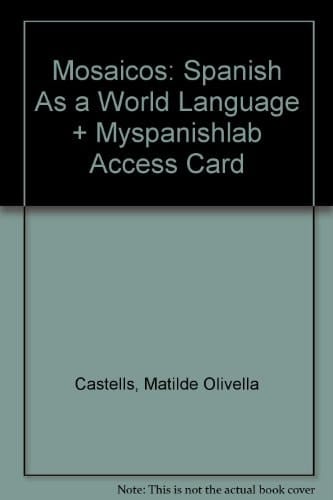Mosaicos: Spanish As a World Language + Myspanishlab Access Card