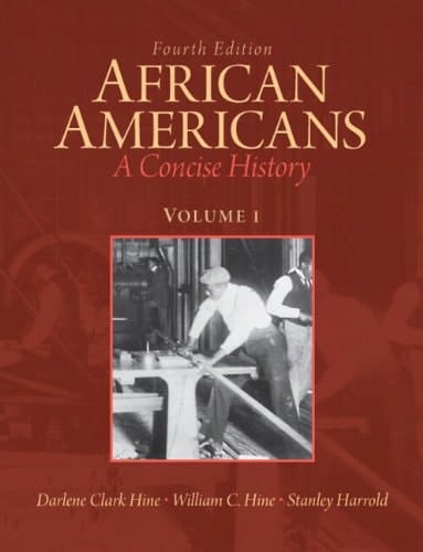 African Americans: A Concise History, Volume 1 Plus NEW MyHistoryLab with eText -- Access Card Package (4th Edition)