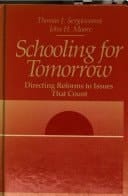 Schooling for Tomorrow: Directing Reforms to Issues That Count
