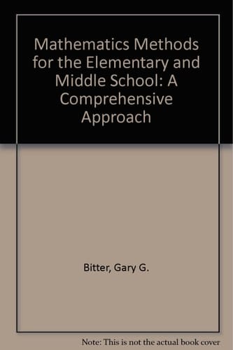 Mathematics Methods for the Elementary & Middle School: A Comprehensive Approach