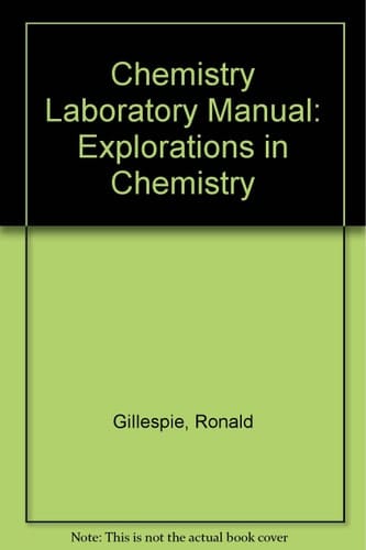 Chemistry Laboratory Manual: Explorations in Chemistry