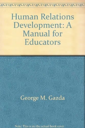 Human Relations Development: A Manual for Educators