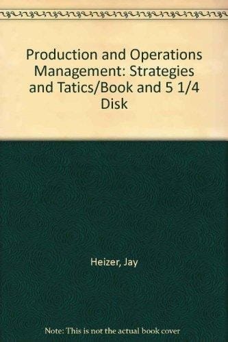 Production and Operations Management: Strategies and Tatics
