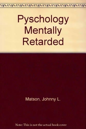 Psychopathology in the Mentally Retarded