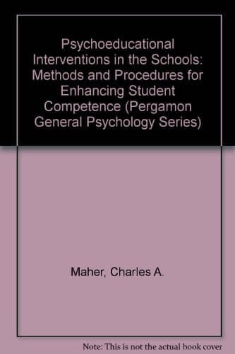 Psychoeducational Interventions in the Schools: Methods and Procedures for Enhancing Student Competence (Pergamon General Psychology Series)
