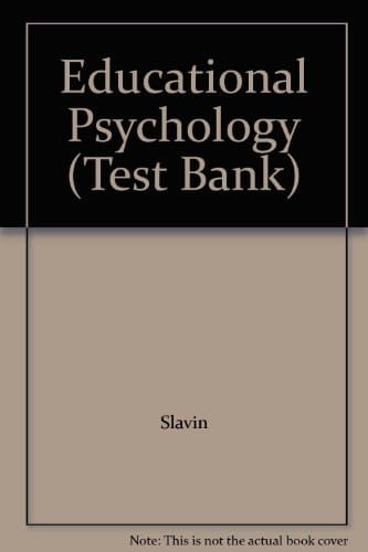 Educational Psychology (Test Bank)