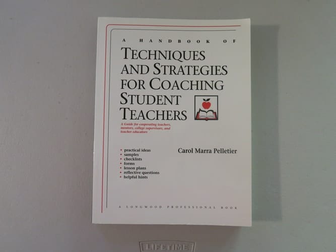 Handbook of Techniques and Strategies for Coaching Student Teachers, A