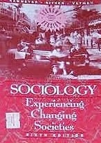 Sociology: Experiencing Changing Societies