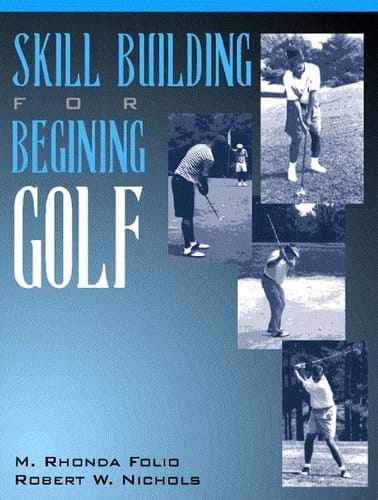 Skill Building for Beginning Golf