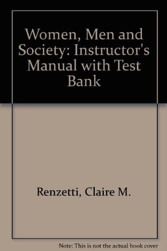 Women, Men and Society: Instructor's Manual with Test Bank