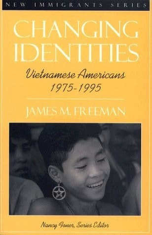 Changing Identities: Vietnamese Americans 1975 - 1995