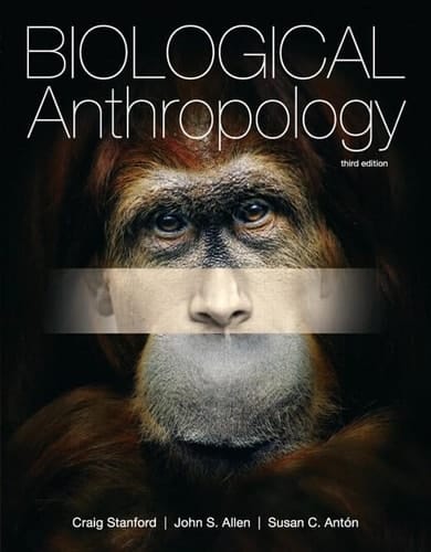Biological Anthropology: The Natural History of Humankind