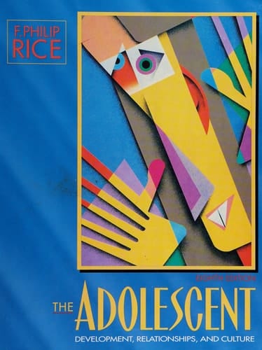 The Adolescent: Development, Relationships, and Culture