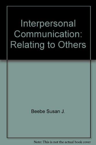 Interpersonal Communication: Relating to Others