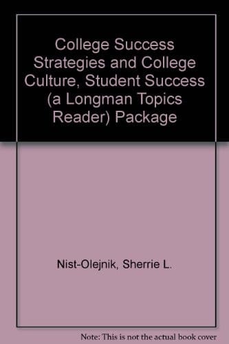 College Success Strategies and College Culture, Student Success (A Longman Topics Reader) Package (3rd Edition)