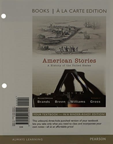 American Stories: A History of the United States, Volume 1, Books a la Carte Plus NEW MyHistoryLab with eText -- Access Card Package (2nd Edition)