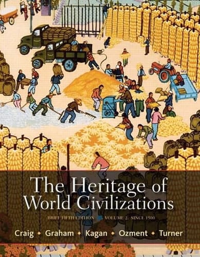 The Heritage of World Civilizations: Brief Edition, Volume 2 Plus NEW MyLab History with eText -- Access Card Package (5th Edition)