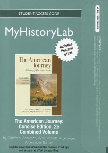 NEW MyHistoryLab with Pearson eText -- Standalone Access Card -- for The American Journey, Concise Edition (2nd Edition)