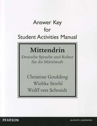 Student Activities Manual Answer Key for Mittendrin: Deutsche Sprache und Kultur für die Mittelstufe
