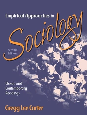 Empirical Approaches to Sociology: Classic and Contemporary Readings