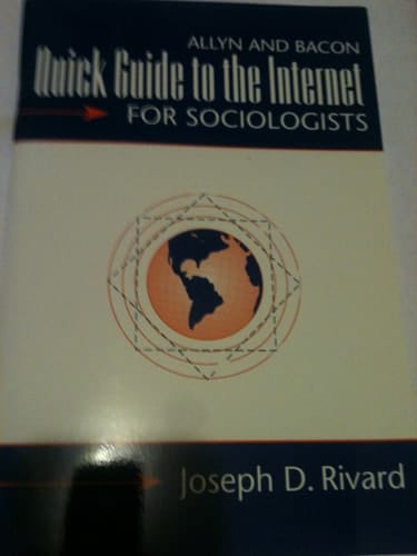 Quick Guide to the Internet for Sociologists