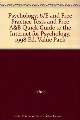 Psychology, 6/E and Free Practice Tests and Free A&B Quick Guide to the Internet for Psychology, 1998 Ed. Value Pack