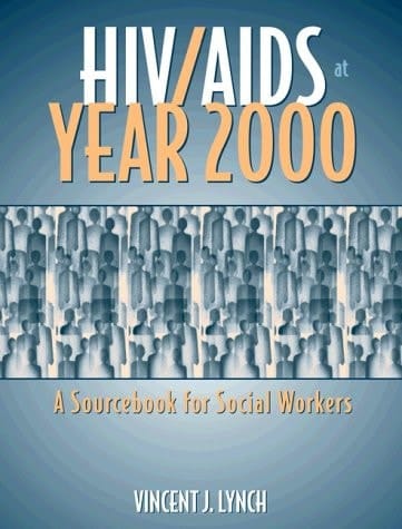 HIV/AIDS at Year 2000: A Sourcebook for Social Workers
