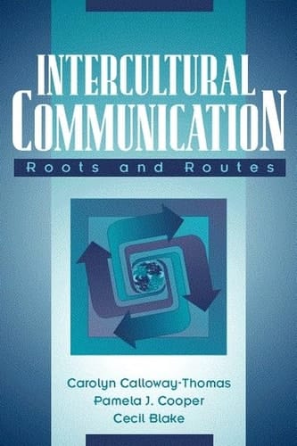 Intercultural Communication: Roots and Routes