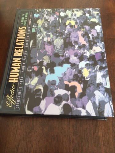 Effective Human Relations: A Guide to People at Work (4th Edition)