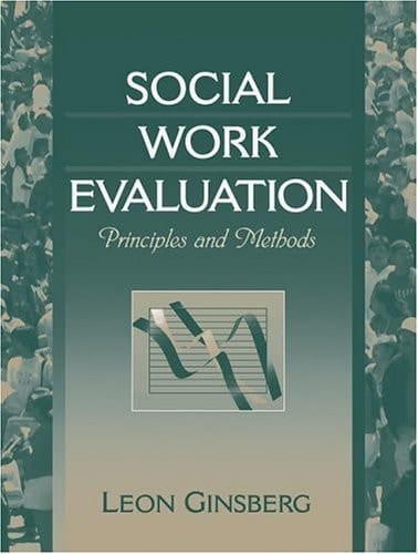 Social Work Evaluation: Principles and Methods