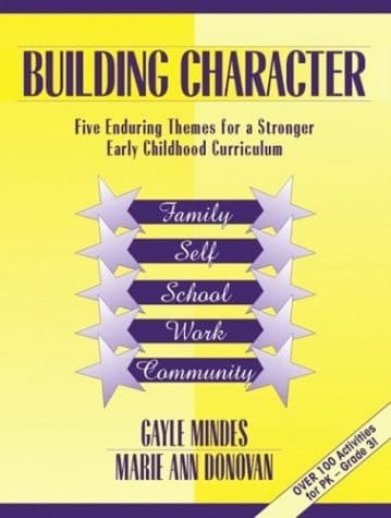 Building Character: Five Enduring Themes for a Stronger Early Childhood Curriculum